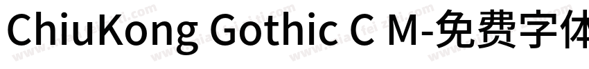 ChiuKong Gothic C M字体转换